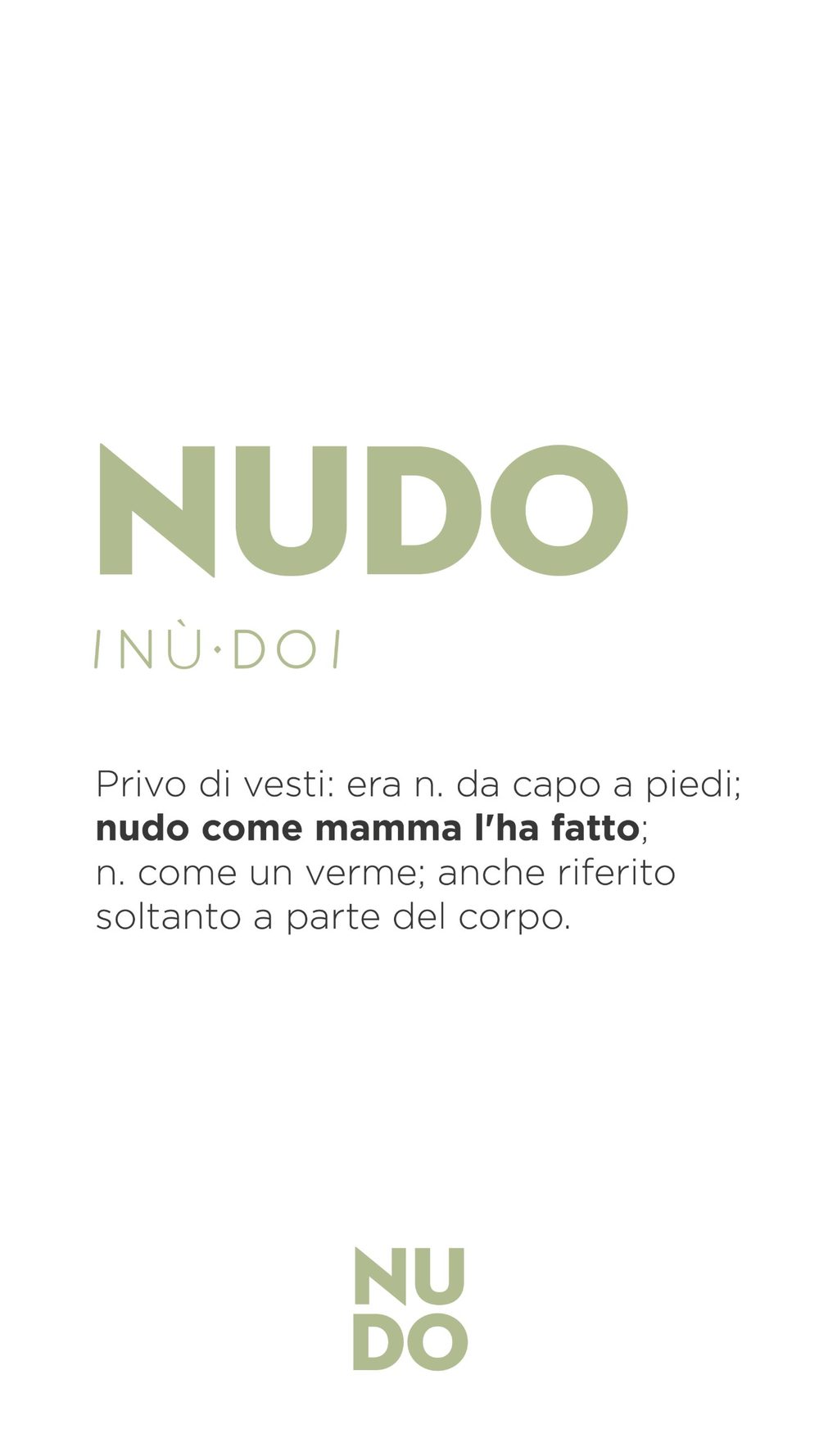 Nudo, definizione del nome: «Privo di vesti… nudo come mamma l’ha fatto», con il logo in verde salvia